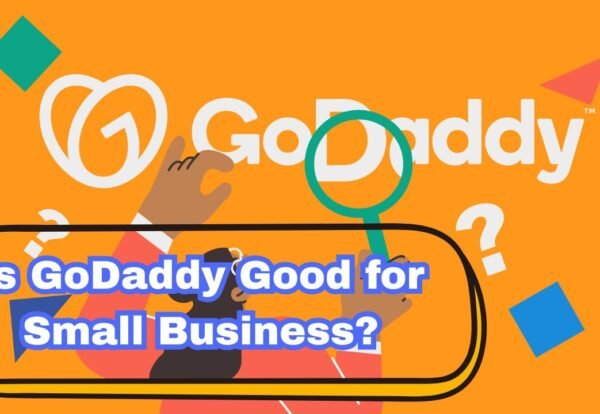 Is GoDaddy Good for Small Business?