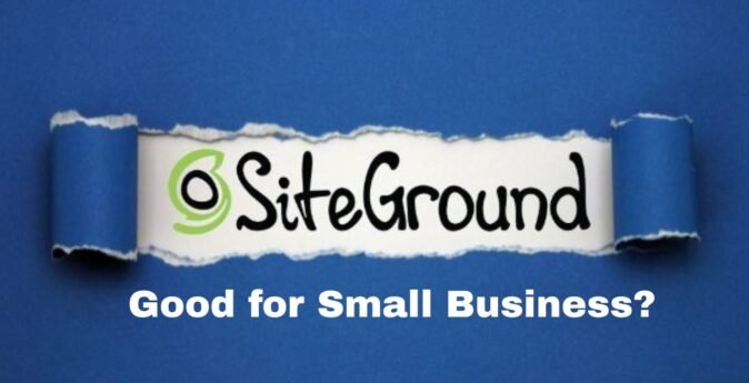 is SiteGround Good for Small Business?