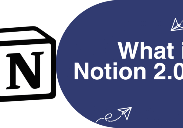 Notion 2.0